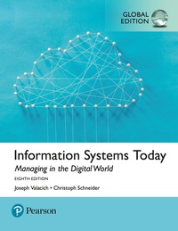 Information Systems Today: Managing the Digital World, Global Edition Ebook